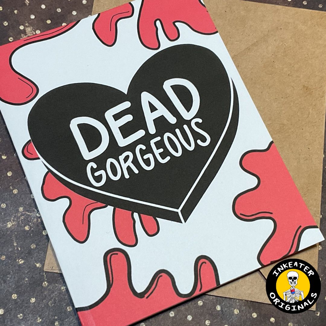 Dead Gorgeous Horror Card – Spooky Anniversary Gift for Fans
