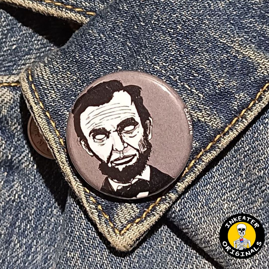 Abraham Lincoln Zombie Pin – Spooky Gift for History Buffs