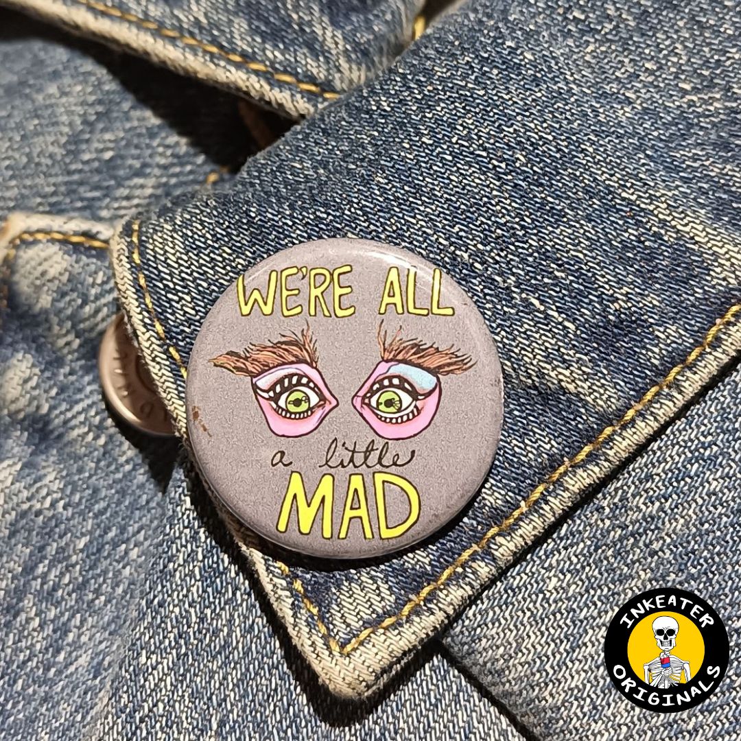 We’re All Mad Pinback Button – Mad Hatter-Inspired Design